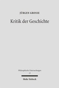 Cover: Kritik der Geschichte - Mohr Siebeck