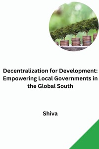 Abbildung von: Decentralization for Development: Empowering Local Governments in the Global South - tredition