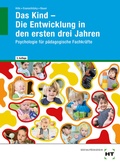 Cover: Das Kind - Die Entwicklung in den ersten drei Jahren - Verlag Handwerk und Technik