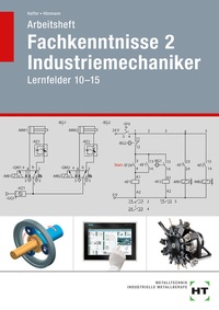 Abbildung von: Arbeitsheft Fachkenntnisse 2 Industriemechaniker - Verlag Handwerk und Technik