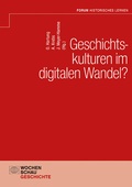 Cover: Geschichtskulturen im digitalen Wandel? - Wochenschau Verlag