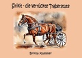 Cover: Sirikit - die verr&uuml;ckte Traberstute - BoD - Books on Demand