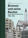 Cover: Bremen und seine Bauten - Carl Ed. Sch&uuml;nemann