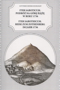 Abbildung von: Gottfried Heinrich Burghart - Iter Saboticum. Podróz na Góre Sleze w roku 1736 : Iter Saboticum. Reise zum Zothenberg im Jahr 1736 - Leipziger Uni-Vlg