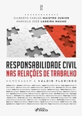 Cover: Responsabilidade Civil nas Rela&ccedil;&otilde;es de Trabalho - 1&ordf; Ed - 2024 - Editora Foco
