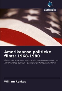 Abbildung von: Amerikaanse politieke films: 1968-1980 - Uitgeverij Onze Kennis