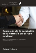 Cover: Expresi&oacute;n de la sem&aacute;ntica de la cortes&iacute;a en el ruso moderno - Ediciones Nuestro Conocimiento