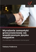 Cover: Wyrazanie semantyki grzecznosciowej we wspolczesnym jezyku rosyjskim - International Book Market Service Ltd