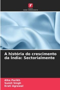 Cover: A historia do crescimento da India - Edicoes Nosso Conhecimento