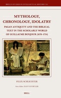Cover: Mythology, Chronology, Idolatry - Brill
