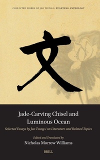 Enlarge image Cover: Jade-Carving Chisel and Luminous Ocean - Brill