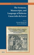 Cover: The Sermons, Manuscripts, and Language of Roberto Caracciolo da Lecce - Brill