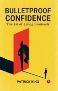 Cover: Bulletproof Confidence - Rupa Publications India Pvt. Ltd