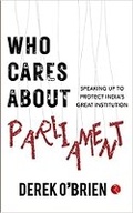 Cover: Who Cares About Parliament? - Rupa Publications India Pvt. Ltd