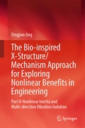 Cover: The Bio-inspired X-Structure/Mechanism Approach for Exploring Nonlinear Benefits in Engineering - Springer