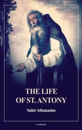 Cover: The Life of St. Antony (Annotated) - FV Editions