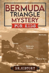 Abbildung von: Bermuda Triangle Mystery for Kids - Ched Ed