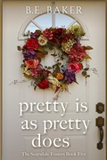Cover: Pretty is as Pretty Does (The Scarsdale Fosters, #5) - Purple Puppy Publishing