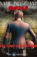 Cover: Name, Image, and Murder - Huangswhinings.com