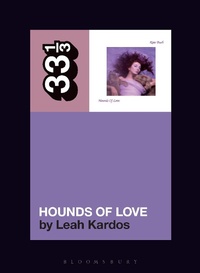 Abbildung von: Kate Bush's Hounds Of Love - Bloomsbury Publishing USA