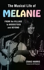 Cover: The Musical Life of Melanie - Rowman & Littlefield Publishers