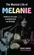 Cover: The Musical Life of Melanie - Rowman & Littlefield Publishers