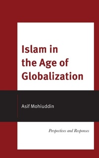 Enlarge image Cover: Islam in the Age of Globalization - Rowman & Littlefield Publishers