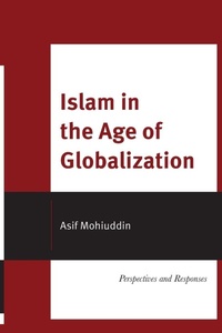 Enlarge image Cover: Islam in the Age of Globalization - Rowman & Littlefield Publishers