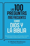 Cover: Las 100 Preguntas Mas Frecuentes Sobre Dios Y La Biblia - Whitaker House