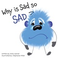 Cover: Why is Sad so Sad? - Speckled Egg Press