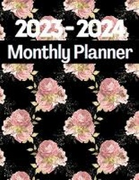 Abbildung von: 2023-2024 Monthly Planner with Rose Cover for Women - Notion Press