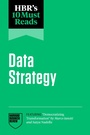 Cover: HBR's 10 Must Reads on Data Strategy (featuring "Democratizing Transformation" by Marco Iansiti and Satya Nadella) - Harvard Business Review Press