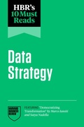 Cover: HBR's 10 Must Reads on Data Strategy (featuring "Democratizing Transformation" by Marco Iansiti and Satya Nadella) - Harvard Business Review Press