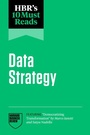 Cover: HBR's 10 Must Reads on Data Strategy (featuring "Democratizing Transformation" by Marco Iansiti and Satya Nadella) - Harvard Business Review Press