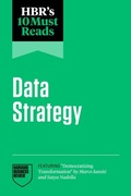 Cover: HBR's 10 Must Reads on Data Strategy (featuring "Democratizing Transformation" by Marco Iansiti and Satya Nadella) - Harvard Business Review Press