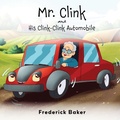 Cover: Mr. Clink and his Clink-Clink Automobile - Ewings Publishing LLC