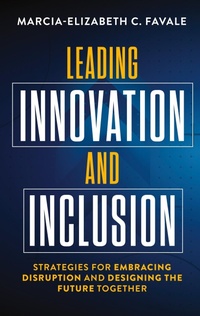 Enlarge image Cover: Leading Innovation and Inclusion - M.Favale-Tarter LLC