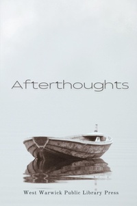 Enlarge image Cover: Afterthoughts - West Warwick Public Library Association