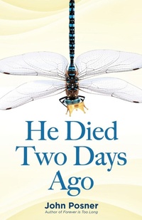 Enlarge image Cover: He Died Two Days Ago - Golden Echo Books LLC