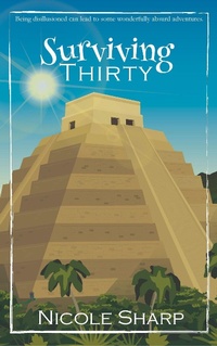 Enlarge image Cover: Surviving Thirty - Nicole Sharp