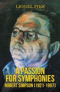Cover: Passion for Symphonies: Robert Simpson (1921-1997) - Austin Macauley Publishers
