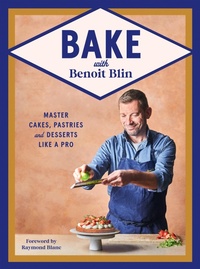 Enlarge image Cover: Bake with Benoit Blin - QUADRILLE PUBLISHING