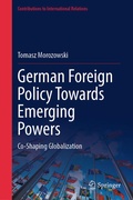 Cover: German Foreign Policy Towards Emerging Powers - Springer