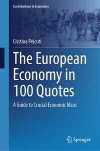 Abbildung von: The European Economy in 100 Quotes - Springer