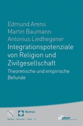 Cover: Integrationspotenziale von Religion und Zivilgesellschaft - Theologischer Verlag Z&uuml;rich
