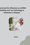 Cover: NSun2 and its Influence on miRNA Stability and Tau Pathology in Alzheimer's Disease - tredition
