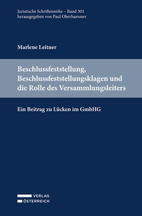 Abbildung von: Beschlussfeststellung, Beschlussfeststellungsklagen und die Rolle des Versammlungsleiters - Verlag Österreich