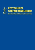 Cover: Festschrift Stefan Bendlinger - Das internationale Steuerrecht in der Praxis - Linde