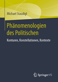 Abbildung von: Phänomenologien des Politischen - Springer VS