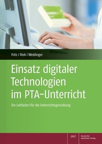 Abbildung von: Einsatz digitaler Technologien im PTA-Unterricht - Deutscher Apotheker Verlag